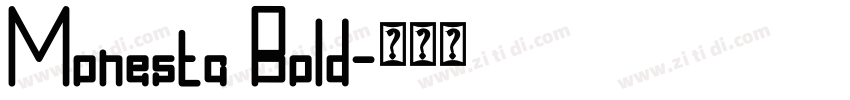 Monesta Bold字体转换 Monesta Bold字体转换